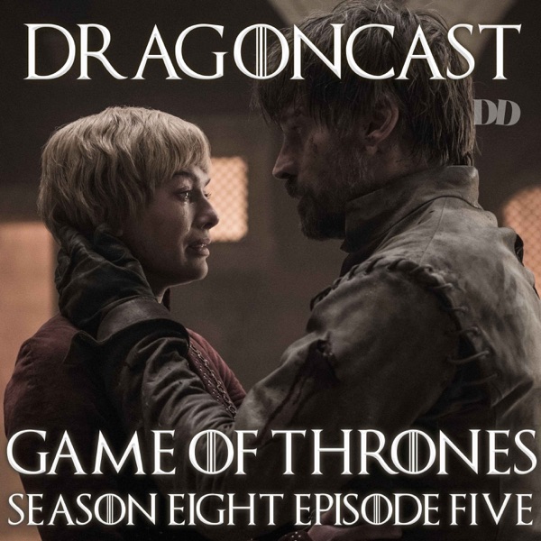 Game of Thrones Rewatch Episode: S8 E5 - The Bells photo