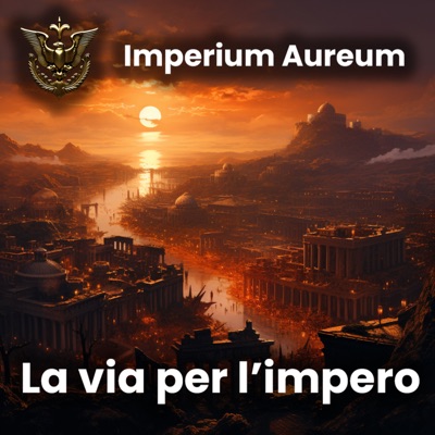 La via per l'Impero:Imperium Aureum