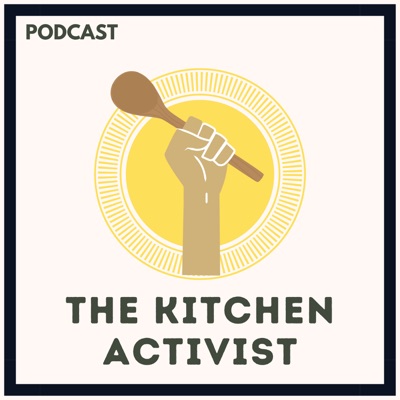 THE KITCHEN ACTIVIST