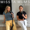 Missta Mums - Demi Duncan and Melinda Baxter