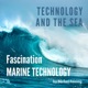 Technology And The Sea - Fascination Marine Technology