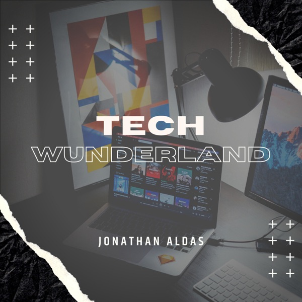 Tech Wunderland