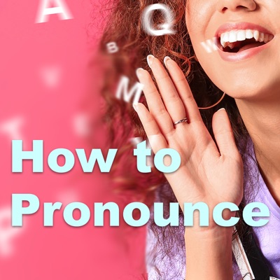 How to Pronounce - VOA Learning English:VOA Learning English