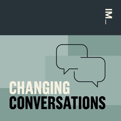 Changing Conversations Changing Conversations