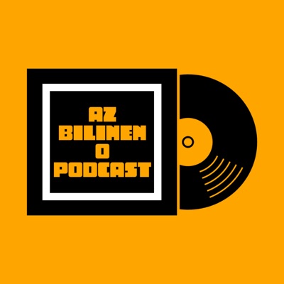 Az Bilinen O Podcast