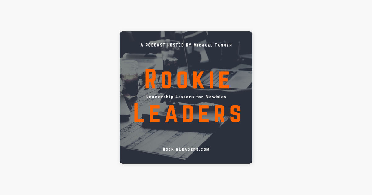 ‎Rookie Leaders Podcast on Apple Podcasts