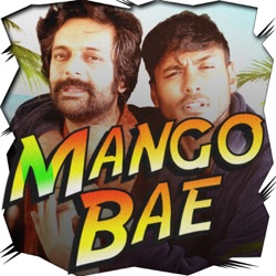 Mango Bae #152: “Indian Americans