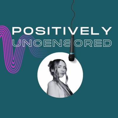 Positively Uncensored:Leah Sauer