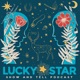 Lucky Star Show & Tell Podcast