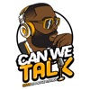 Can We Talk ? with DJ Pryce Miyagi