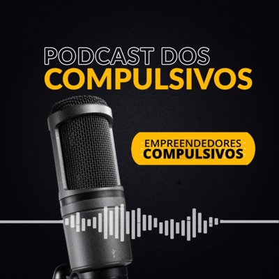 Podcast Dos Compulsivos