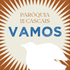 VAMOS - Podcast da Paróquia de Cascais - Podcast Paróquia de Cascais - Vamos