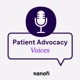 Patient Advocacy Voices