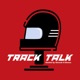 Track Talk Podcast