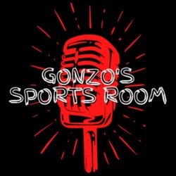 G.S.R. (GONZO'S SPORTS ROOM) 1/27/23