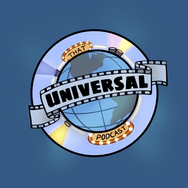 That Universal Podcast - A Universal Orlando and Halloween Horror Nights Podcast