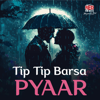 Tip Tip Barsa Pyaar - Red FM