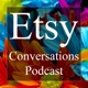 Etsy Conversations Podcast