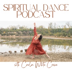 Spiritual Dance Podcast