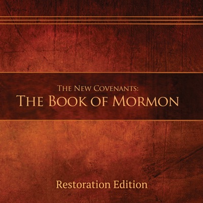 The New Covenants: The Book of Mormon - Restoration Edition (Narrated by Jane)