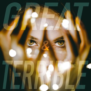 Great & Terrible