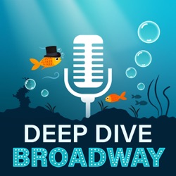 Deep Dive Broadway