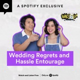 Wedding Regrets and Hassle Entourage [AUDIO]