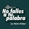 No Falles A Tu Palabra by Mario Peláez - MARIO PELÁEZ