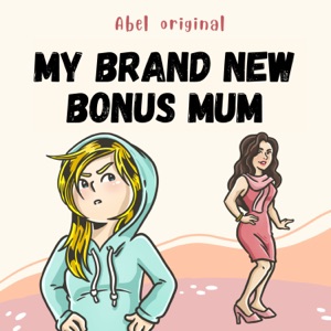 Abel Original: My Brand New Bonus Mum