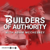 Builders of Authority - Adam McChesney