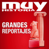 Muy Historia - Grandes Reportajes