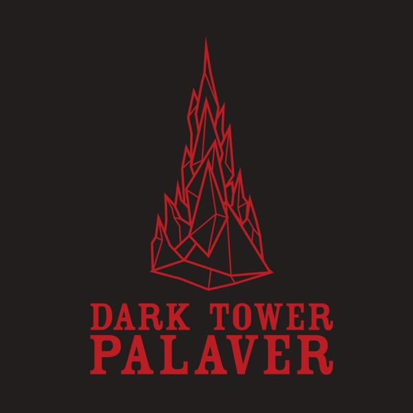 Dark Tower Palaver