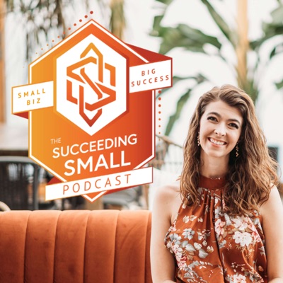 The Succeeding Small Podcast