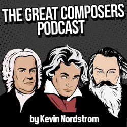 The Great Composers Podcast - a classical music podcast