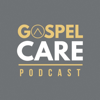 Gospel Care Podcast - Gospel Care Collective