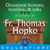Fr. Thomas Hopko - Fr. Thomas Hopko, and Ancient Faith Ministries