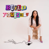 Build Yourself - Safia Gourari