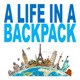 A Life In A Backpack: Work Online, Travel The World, Become a Minimalist