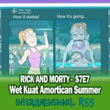 S7E7: Wet Kuat Amortican Summer