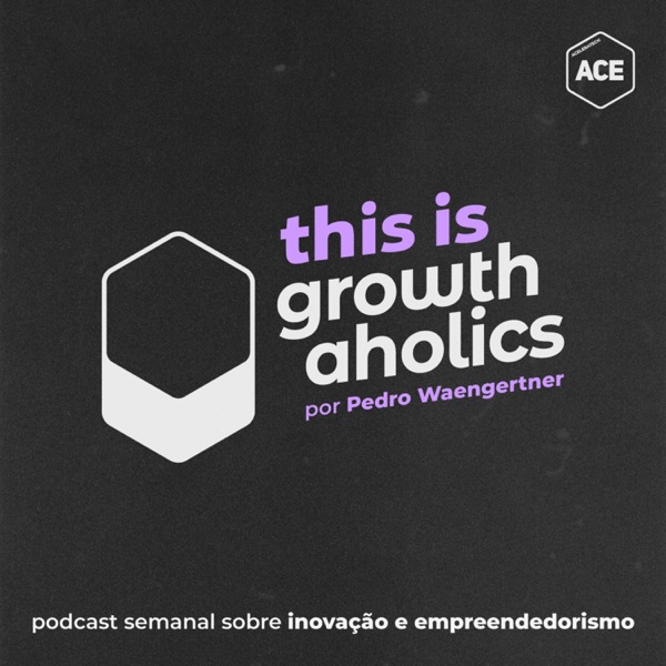 Growthaholics