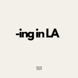 -ing in LA