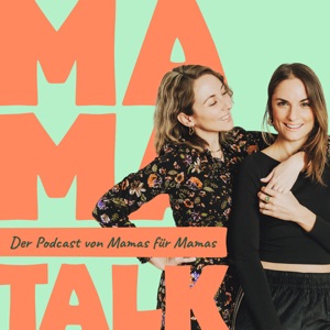 Mama Talk - Von Mamas für Mamas