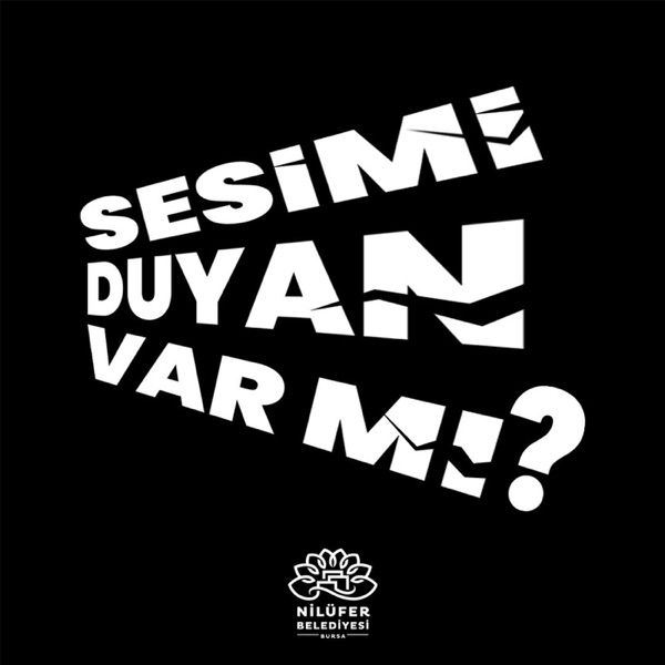 Sesimi Duyan Var Mı?