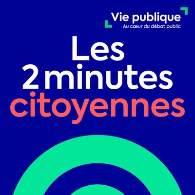 Les 2 minutes citoyennes:Vie-publique.fr