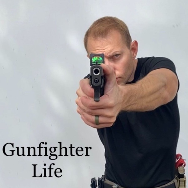 Gunfighter Life.  Be Strong & Courageous