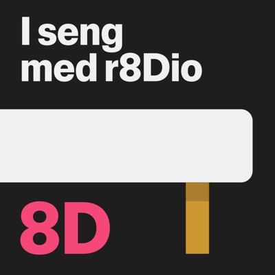 I seng med r8Dio