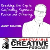Jerry Colonna | Breaking the Cycle: Confronting Systemic Racism and Othering