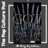 Game of Thrones S8 E1 & Predictions | The Pop Culture Pod