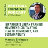 Marcos Enriquez / ISIFarmer - ISIFarmer's Urban Farming Movement: Cultivating Health, Community, and Sustainability
