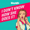 I Don't Know How She Does It - Mamamia Podcasts